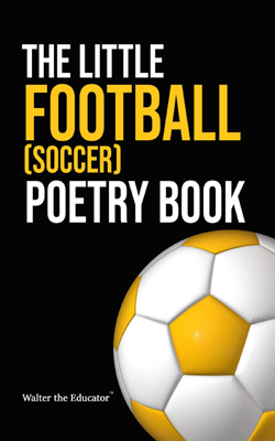 The Little Football (Soccer) Poetry Book Cover
